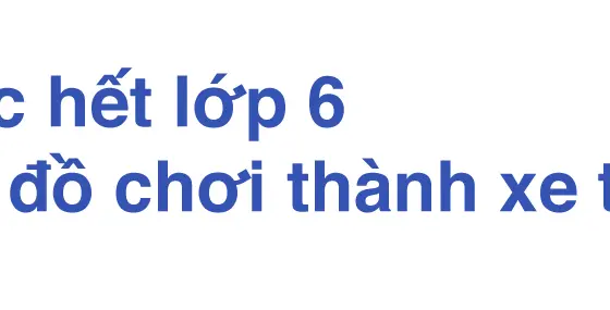 Chuyện cậu bé học hết lớp 6 biến chiếc xe điện đồ chơi thành xe tự lái