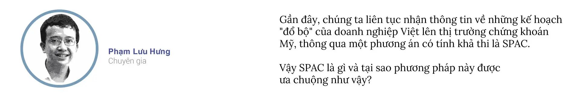 Ghi chú của ông Phạm Lưu Hưng về việc doanh nghiệp Việt niêm yết tại Mỹ qua SPAC