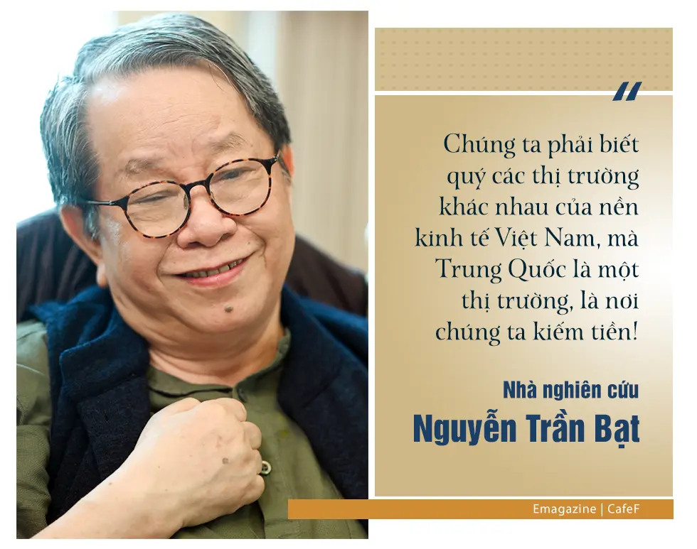 Trích dẫn nhà nghiên cứu Nguyễn Trần Bạt: phải biết quy các thị trường khác nhau của nền kinh tế Việt Nam, Trung Quốc là một thị trường, là nơi chúng ta kiếm tiền