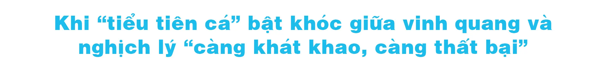 Tiêu đề phần một về tiểu tiên cá bật khóc giữa vinh quang