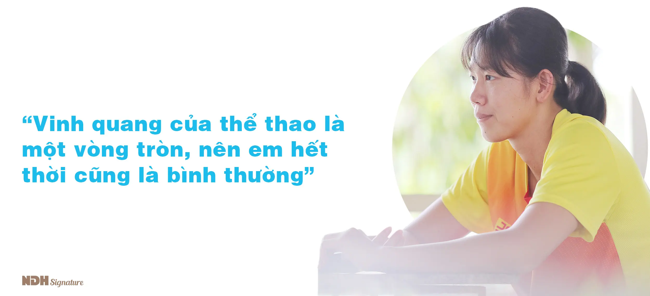 Trích dẫn lời Ánh Viên về vinh quang thể thao bên ảnh cô ngồi